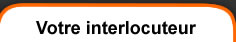 Votre interlocuteur