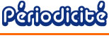 Périodicité